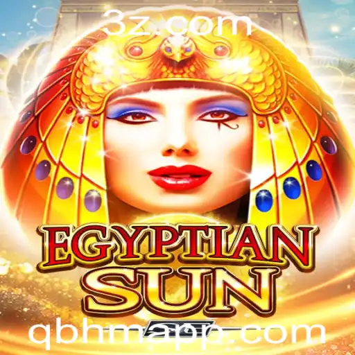 QBHM - Descubra o Fascinante Mundo de EgyptianSunSE: Regras, Dinâmicas e Estratégias